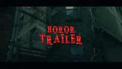 HOROR TRAILER