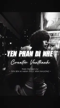 YÊN PHẬN ĐI NHÉ
