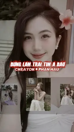 ĐỪNG LÀM TRÁI TIM A