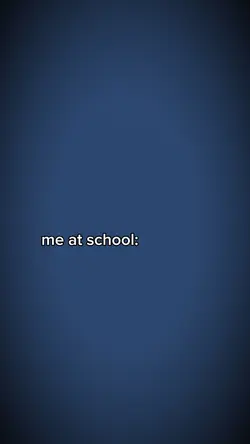 me at school vs.home