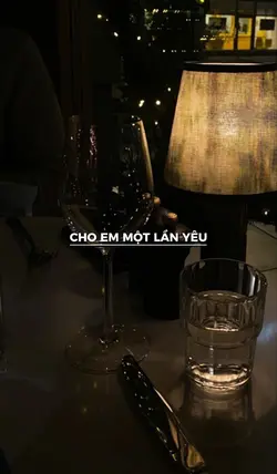 CHO EM MỘT LẦN YÊU