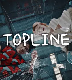 TOPLINE EDIT!