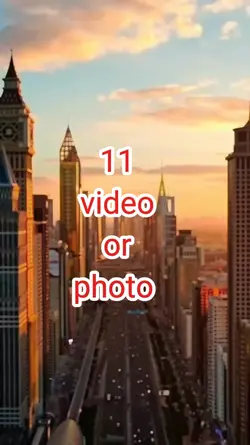 11 video or Photo 