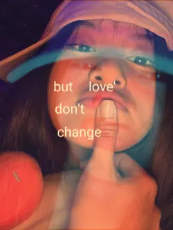 love don't change 