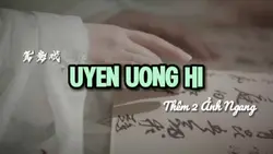 UYÊN ƯƠNG HÍ