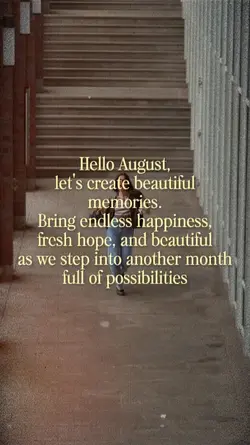 Hello August