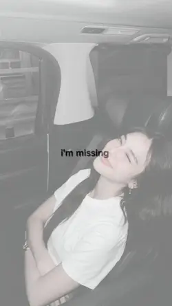 I'm missing you..