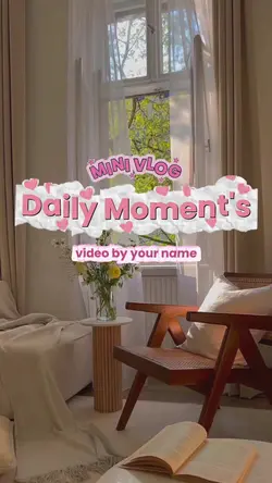 Daily moment's