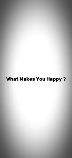 What Makes You Happy
