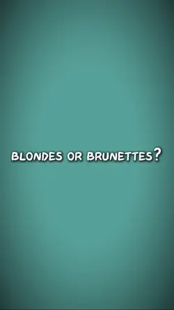 blondes/brunette 