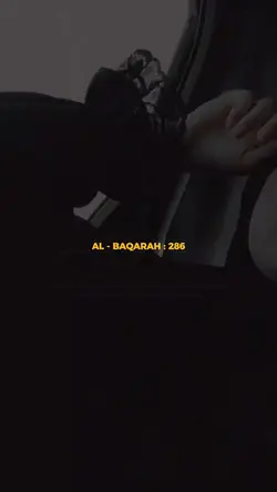 AL - BAQARAH : 286