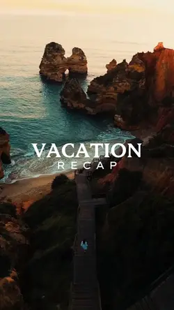 VACATION RECAP