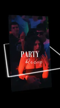 PARTY RECAP