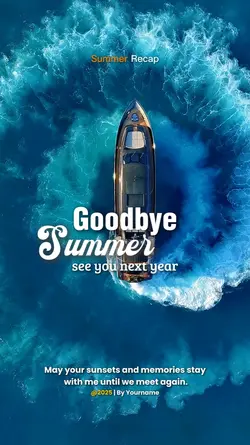 Goodbye Summer 2025