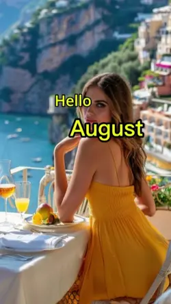 HELLO AUGUST l