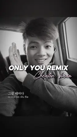 ONLY YOU REMIX