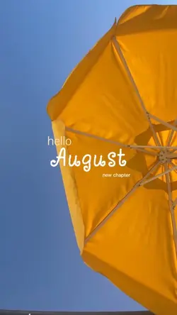 hello august