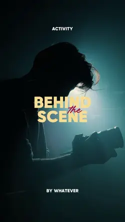 BEHIND THE SCENES