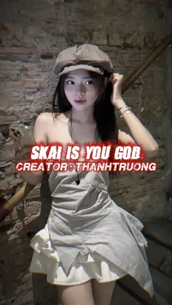 SKAI IS YOU GOD