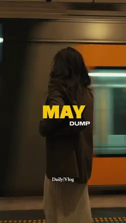 may dump
