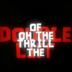 thrill of double lif
