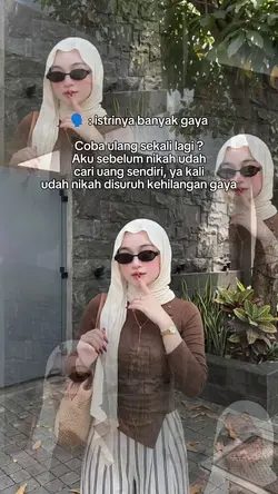istrinya banyak gaya