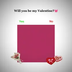  BE MY VALENTINE?