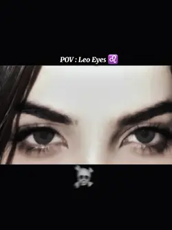 POV Leo Eyes 