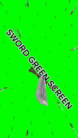 Sword green screen