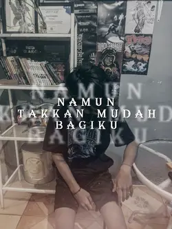 takkan mudah bagiku