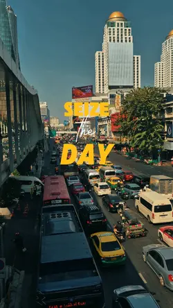 seize the day