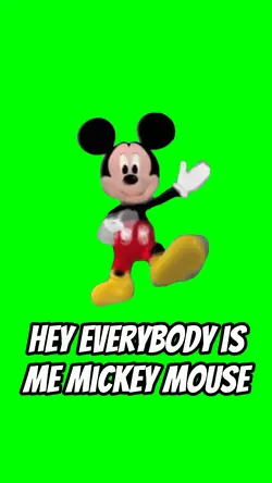 It's me Mickey mouse