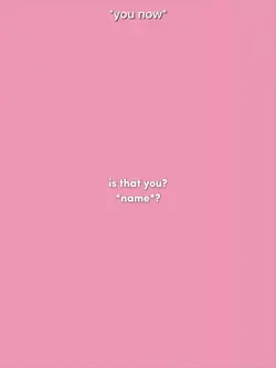 is that you? 