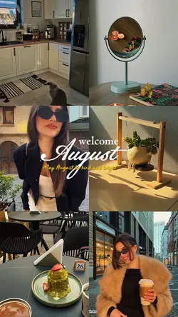 Welcome August 