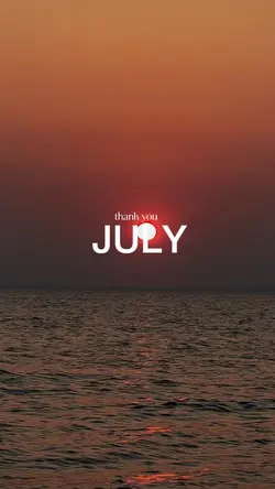 thank you july 