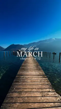 my life in March 