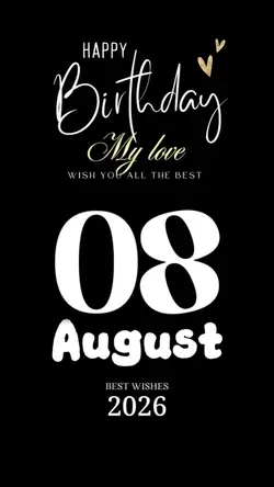 Birthday 8 AUGUST
