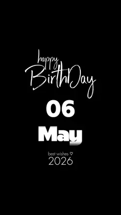 Birthday 6 May