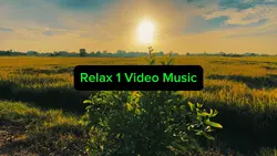 Relax 1 Video Music