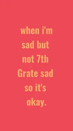 7th grate sad