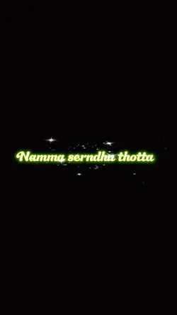 Namma serndhu thotta