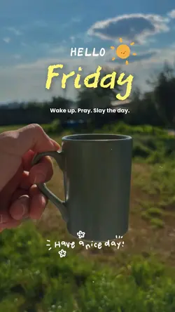 Hello Friday 🌞