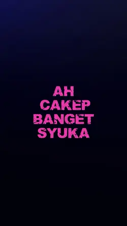 CAKEP BANGET SYUKA