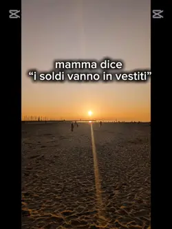 mamma dice i soldi..