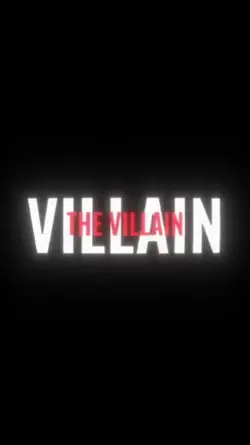 so I am the villan 