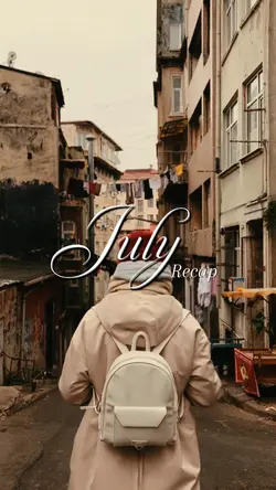 July Recap