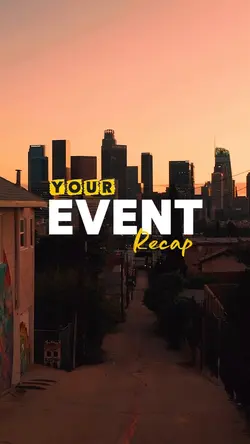 YOUR EVENT RECAP