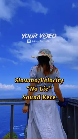 Slowmo no lie 