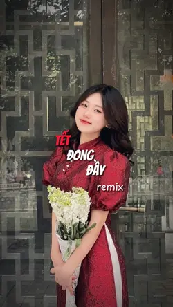 Tết đong đầy remix 