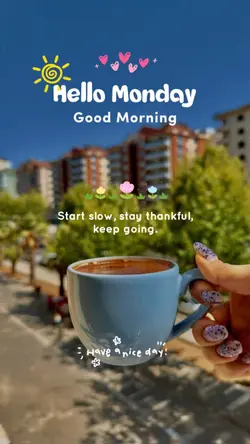 Hello Monday 🌸